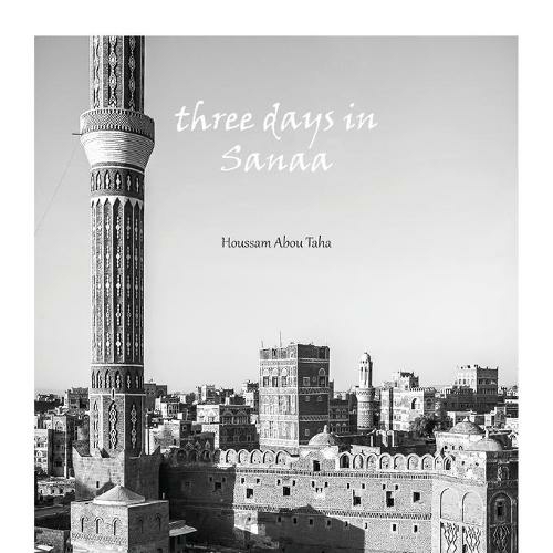 three days in Sanaa