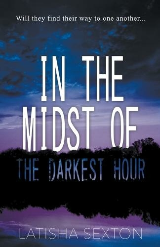 In the Midst of the Darkest Hour: (In the Midst 2)