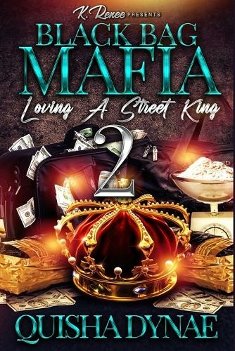 Black Bag Mafia: Loving a Street King 2