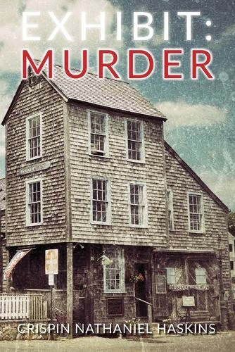Exhibit: Murder: A Martha's Vineyard Mystery