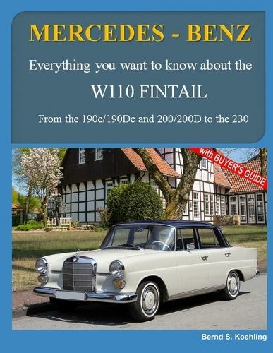 Mercedes-Benz, The W110 Fintail: From the 190c to the 230 and IMA Universal Mercedes-Benz