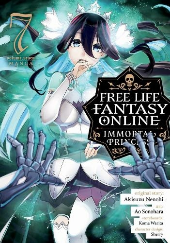 Free Life Fantasy Online: Immortal Princess (Manga) Vol. 7: (Free Life Fantasy Online: Immortal Princess (Manga) 7)