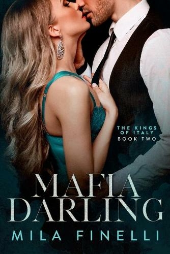 Mafia Darling: (The Kings of Italy 2)