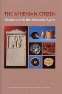 The Athenian Citizen: Democracy in the Athenian Agora (Agora Picture ...