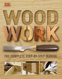 Woodwork The Complete Step-by-Step Manual | WHSmith