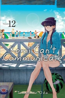 Komi Can't Communicate, Vol. 12: (Komi Can't Communicate 12) by