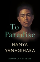 review of to paradise by hanya yanagihara