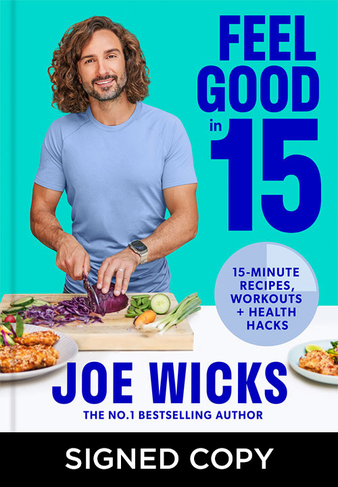 Feel Good In 15 (Signed Edition) by Joe Wicks | WHSmith
