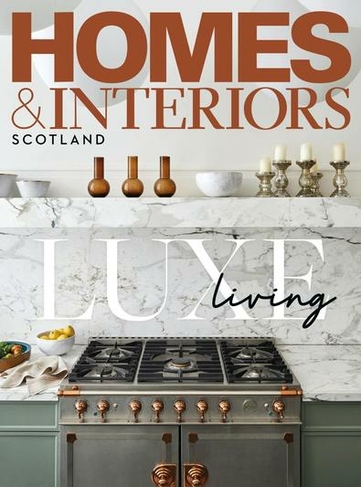 Homes And Interiors Scotland magazine