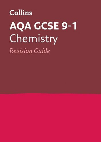 Aqa Gcse 9 1 Chemistry Revision Guide Ideal For Home Learning 22 And 23 Exams Collins Gcse Grade 9 1 Revision Whsmith