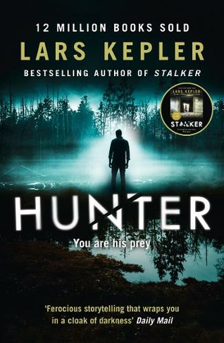 Hunter: (Joona Linna Book 6) by Lars Kepler | WHSmith