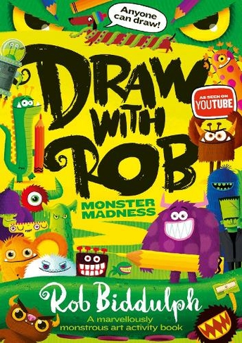 Draw With Rob Monster Madness By Rob Biddulph Whsmith