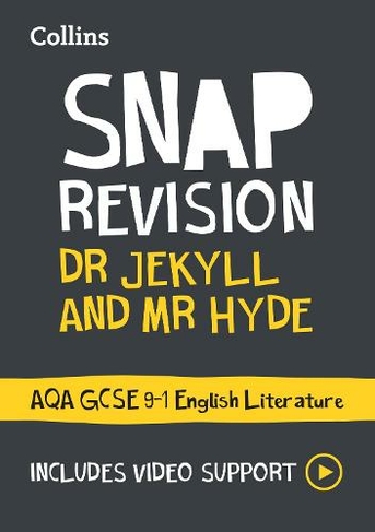 Collins GCSE Grade 9-1 SNAP Revision 2022 and 2023 exams Dr Jekyll and Mr Hyde Ideal for home learning AQA GCSE 9-1 English Literature Text Guide