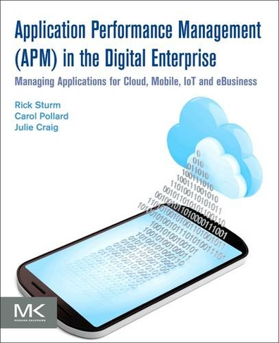 Application Performance Management APM in the Digital Enterprise