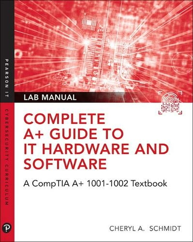 Complete A+ Guide to IT Hardware and Software Lab Manual: A