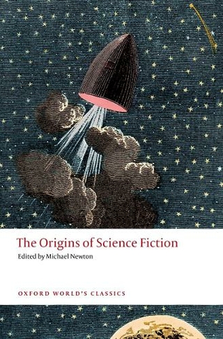 The Origins of Science Fiction: (Oxford World's Classics) by