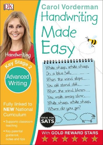 Handwriting Made Easy: Advanced Writing, Ages 7-11 (Key Stage 2 ...