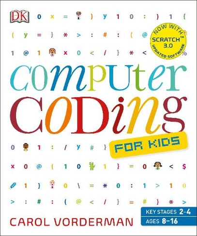 Computer Coding Games for Kids: Vorderman, Carol: 9780241317747