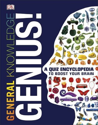 Knowledge Genius!: A Quiz Encyclopedia to Boost Your by DK