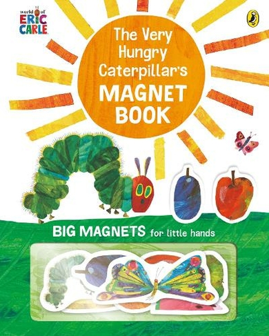 The Very Hungry Caterpillar S Magnet Book By Eric Carle Whsmith