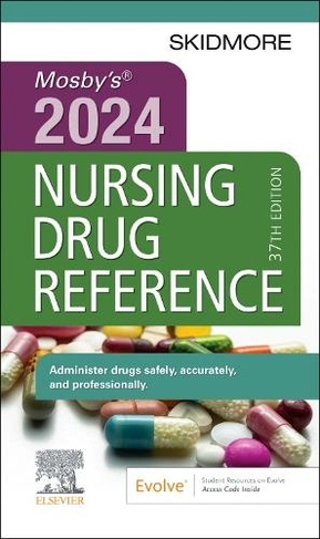 Mosby's 2024 Nursing Drug Reference: (Skidmore Nursing Drug Reference