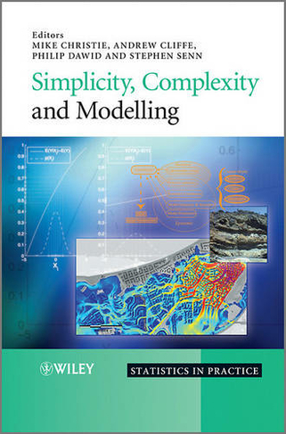 Simplicity, Complexity and Modelling: (Statistics in Practice)