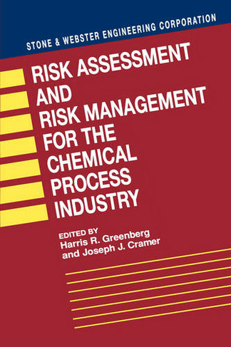 Risk Assessment And Risk Management For The Chemical Process Industry Whsmith