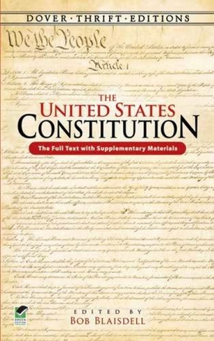 The United States Constitution: The Full Text With Supplementary ...