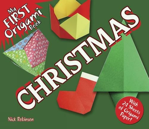 My First Origami Book--Christmas: With 24 Sheets of Origami Paper
