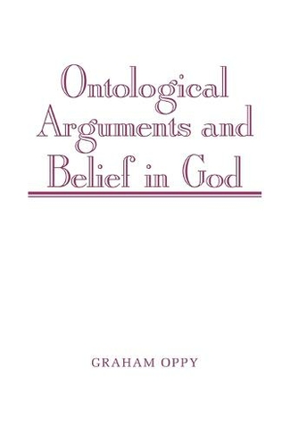 Ontological Arguments And Belief In God By Graham Oppy | WHSmith