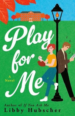 Play for Me by Libby Hubscher