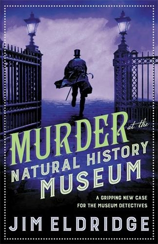 Murder At The Natural History Museum: The Thrilling Historical 