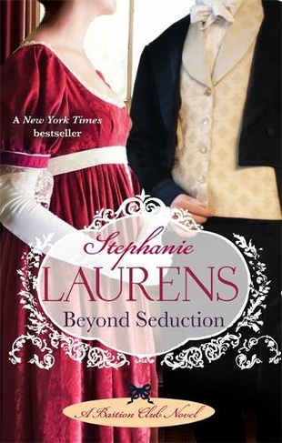 Beyond Seduction: Number 6 in series (Bastion Club) by Stephanie Laurens |  WHSmith