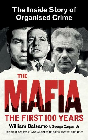 The Mafia The Inside Story Of Organised Crime By George Carpozi Jr Whsmith