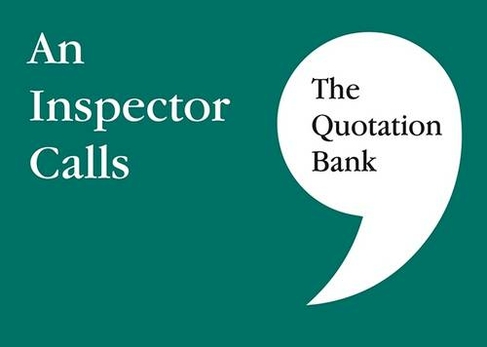 The Quotation Bank: An Inspector Calls GCSE Revision And Study Guide ...