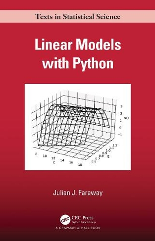 Linear Models With Python Chapman Hall Crc Texts In Statistical Science By Julian J Faraway Whsmith