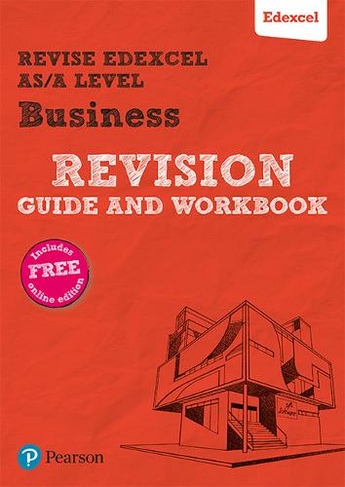 Pearson REVISE Edexcel AS/A Level Business Revision Guide & Workbook ...