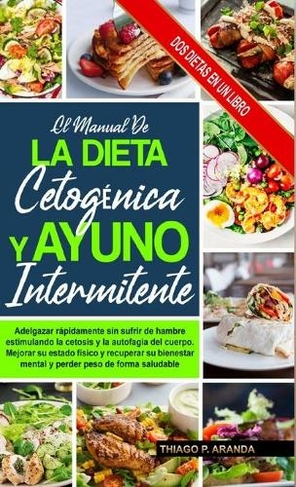 El Manual De La Dieta Cetog?nica Y El Ayuno Intermitente: Subtitle ...