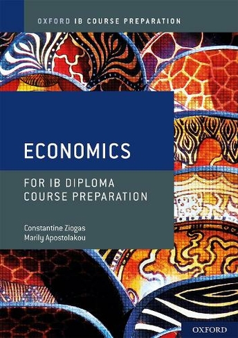 Oxford IB Diploma Programme: IB Course Preparation Economics