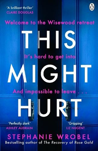 this might hurt by stephanie wrobel