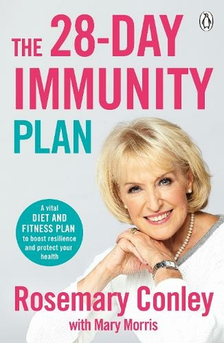 The 28 Day Immunity Plan A vital diet and fitness plan to boost