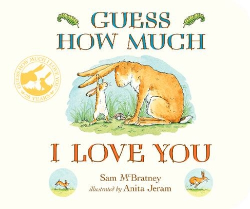 Guess Much I Love You: (Guess How Much I Love You) Sam McBratney WHSmith