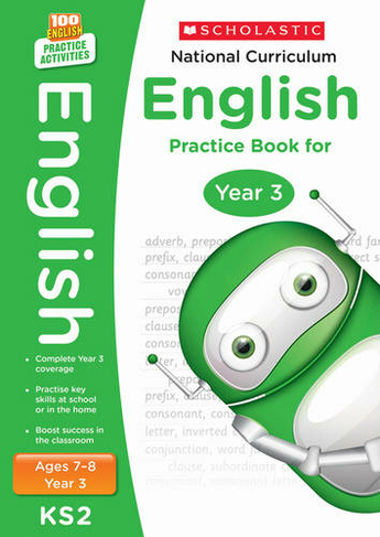 National Curriculum English Practice Book for Year 3: (100 Practice ...