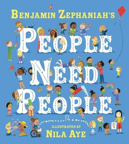 People Need People: An uplifting picture book poem from legendary