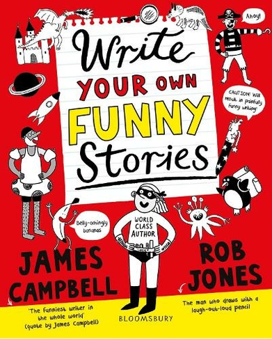 Write Your Own Funny Stories: A Laugh-out-loud Book For Budding Writers 