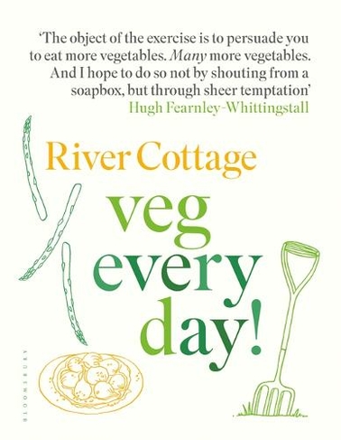 River Cottage Veg Every Day By Hugh Fearnley Whittingstall Whsmith