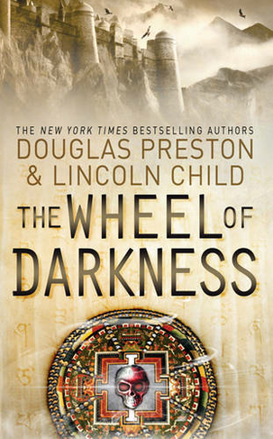 The Wheel Of Darkness An Agent Pendergast Novel Agent Pendergast By Douglas Preston Whsmith