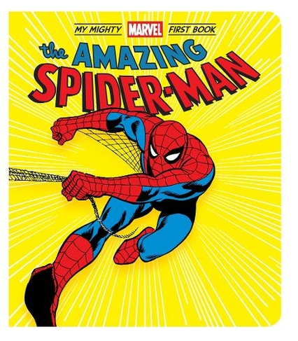 The Amazing Spider-Man: My Mighty Marvel First Book: (A Mighty Marvel First  Book) | WHSmith