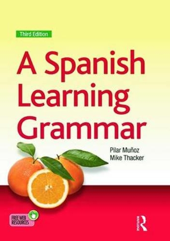 A Spanish Learning Grammar: (Essential Language Grammars 3rd edition ...