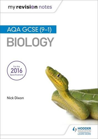 My Revision Notes: AQA GCSE (9-1) Biology: (My Revision Notes) by Nick ...